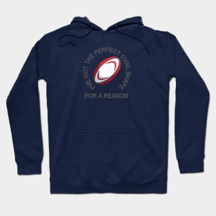 I've got the perfect oval shape for a reason     III Hoodie